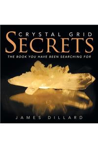 Crystal Grid Secrets