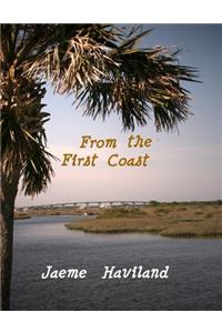 From The First Coast