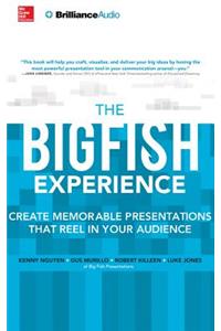 The Big Fish Experience