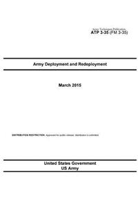 Army Techniques Publication ATP 3-35 (FM 3-35) Army Deployment and Redeployment March 2015
