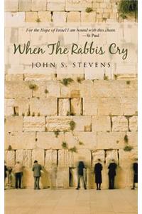 When The Rabbis Cry