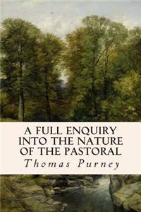 A Full Enquiry into the Nature of the Pastoral