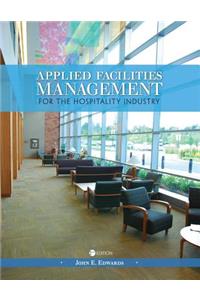 Applied Facilities Management for the Hospitality Industry