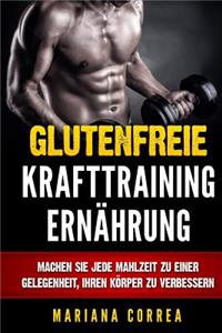 Glutenfreie KRAFTTRAINING ERNAHRUNG