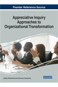 Appreciative Inquiry Approaches to Organizational Transformation