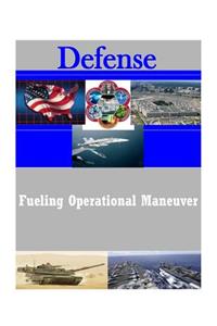 Fueling Operational Maneuver
