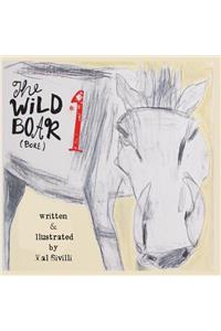 Wild Boar (bore) Episode #1