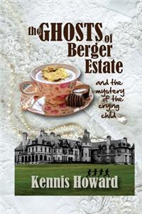 Ghosts of Berger Estate