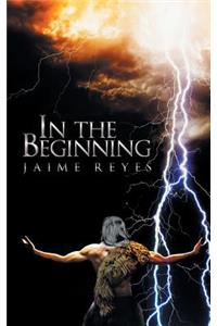 In the Beginning