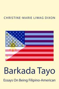 Barkada Tayo: Essays on Being Filipino-American