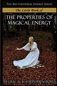 Little Book of The Properties of Magical Energy