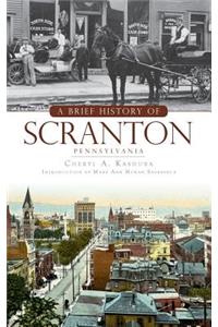 Brief History of Scranton, Pennsylvania