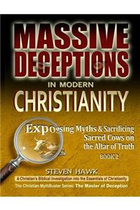 Massive Deceptions in Modern Christianity