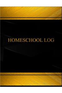Homeschool Log (Log Book, Journal - 125 pgs, 8.5 X 11 inches)
