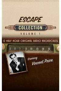 Escape, Collection 1