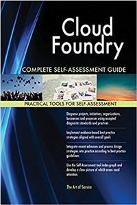 Cloud Foundry Complete Self-Assessment Guide