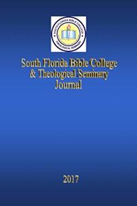 South Florida Bible College & Theological Seminary Journal, Vol.5