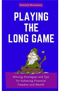 Playing the Long Game