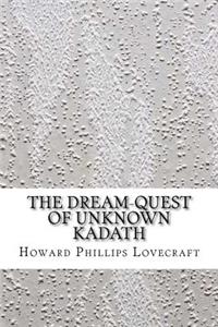 The Dream-Quest of Unknown Kadath