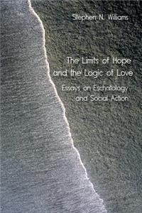 Limits of Hope and the Logic of Love