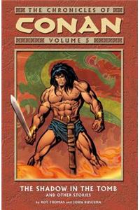 Chronicles Of Conan Volume 5: The Shadow In The Tomb And Other Stories