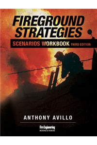 Fireground Strategies Scenarios Workbook