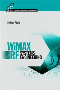 WiMAX RF Systems Engineering (Artech House Mobile Communications Library)