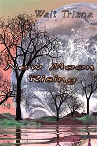 New Moon Rising