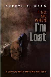 Find Me When I'm Lost