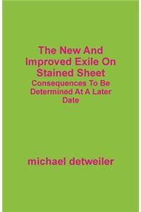The New and Improved Exile on Stained Sheet