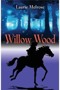 Willow Wood