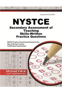 NYSTCE Secondary Assessment of Teaching Skills-Written Practice Questions