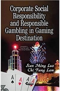 Corporate Social Responsibility & Responsible Gambling in Gaming Destination