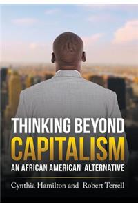 Thinking Beyond Capitalism