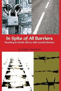 In Spite of All Barriers
