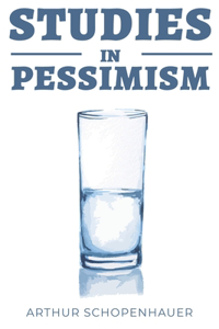 Studies in Pessimism