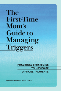 First-Time Mom's Guide to Managing Triggers