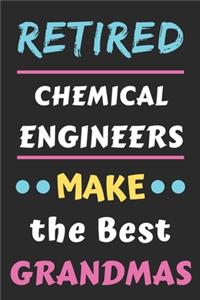 Retired Chemical Engineers Make the Best Grandmas