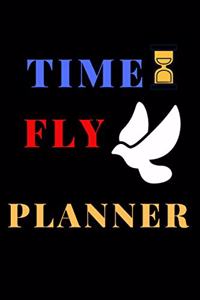 Time Fly: 12-Month Planner Weekly and Monthly: Time Fly Daily Goals and Meal Planner