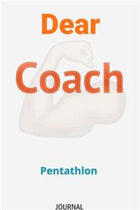Dear Coach Pentathlon Journal