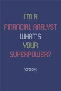 I'm A Financial Analyst What Is Your Superpower?