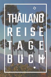 Thailand Reisetagebuch