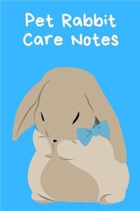Pet Rabbit Care Notes