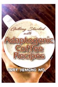 Getting Started with Adaptogenic Coffee Recipes