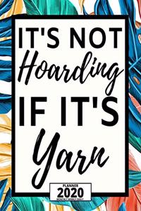 It's Not Hoarding If It's Yarn