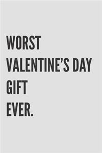 Worst Valentine's Day Gift Ever
