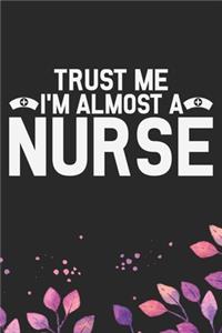 Trust Me I'm Almost a Nurse