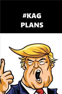 2020 Weekly Planner Trump #KAG Plans Black White 134 Pages