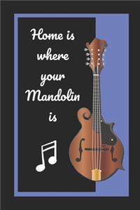 Home Is Where Your Mandolin Is