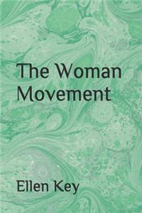 The Woman Movement